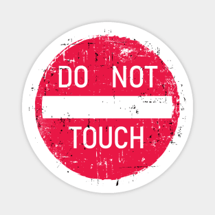 Do Not Touch Sign Magnet